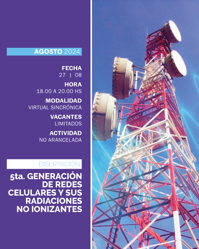 DISERTACIÓN SOBRE 5TA GENERACIÓN DE REDES CELULARES Y SUS RADIACIONES NO IONIZANTES - IUPFA